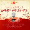 Feeling - Feeling Chillout Women Voices Hits